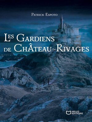 cover image of Les Gardiens de Château-Rivages